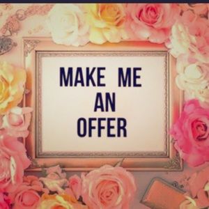 Offers are always welcomed!